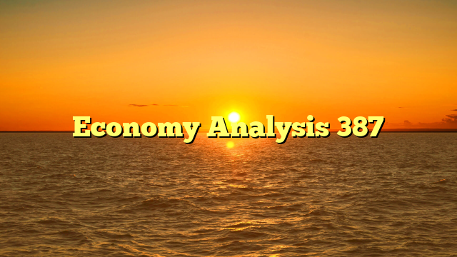 Economy Analysis 387